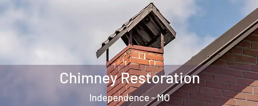 Chimney Restoration Independence - MO