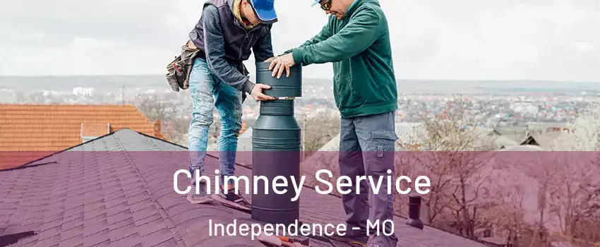 Chimney Service Independence - MO