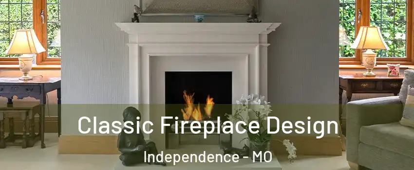 Classic Fireplace Design Independence - MO