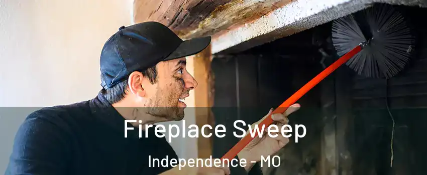Fireplace Sweep Independence - MO