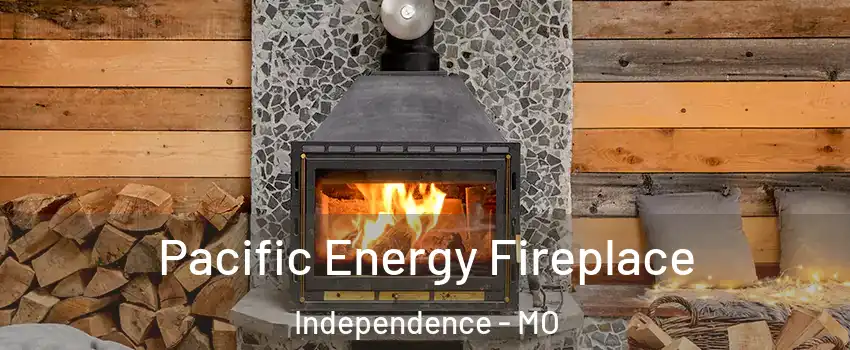 Pacific Energy Fireplace Independence - MO